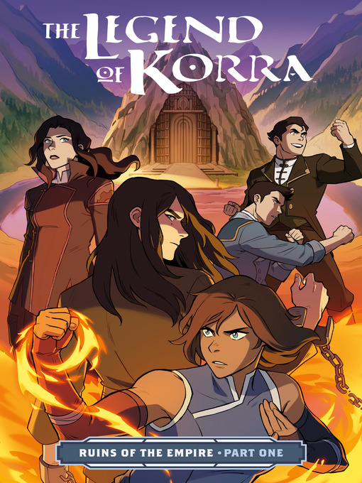 Title details for The Legend of Korra: Ruins of the Empire (2019), Part One by Michael Dante DiMartino - Available